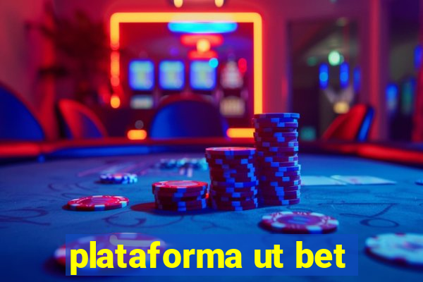 plataforma ut bet